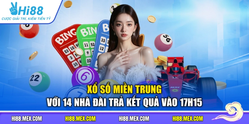 Xổ số miền Trung với 14 nhà đài trả kết quả vào 17h15